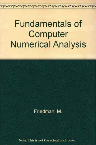 Beispielbild fr Fundamentals of Computer Numerical Analysis zum Verkauf von Book Bear