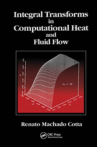 9780849386657: Integral Transforms in Computational Heat and Fluid Flow