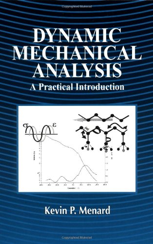 9780849386886: Dynamic Mechanical Analysis: A Practical Introduction