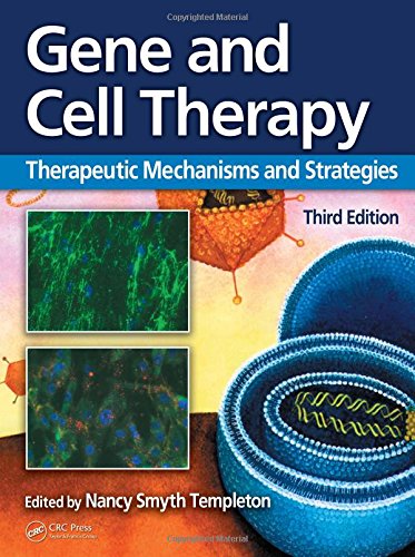 9780849387685: Gene and Cell Therapy: Therapeutic Mechanisms and Strategies, Third Edition