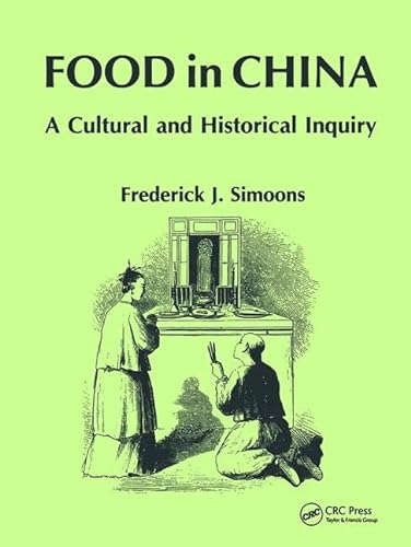 Food in China: A Cultural and Historical Inquiry (Telford Press) - Simoons, Frederick J.