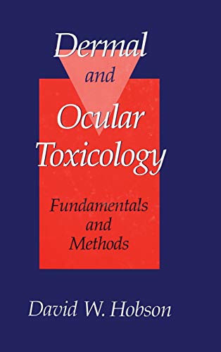 Stock image for Dermal and Ocular Toxicology: Fundamentals and Methods for sale by Zubal-Books, Since 1961