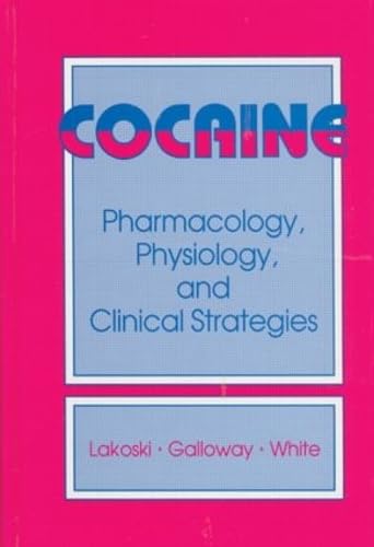9780849388132: Cocaine: Pharamacology, Physiology, and Clinical Strategies