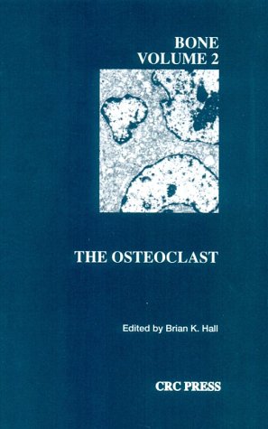 Bone, Volume 2: The Osteoclast