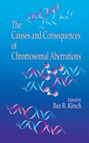 Causes & Consequences of Chromosomal Aberrations