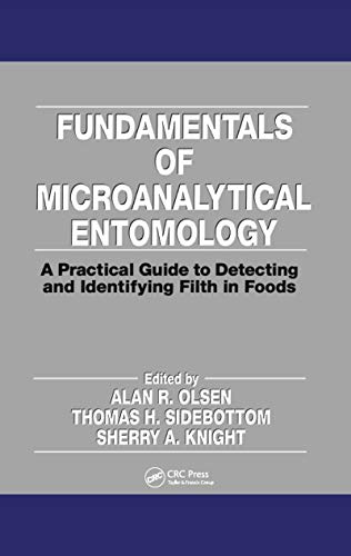 Stock image for Fundamentals of Microanalytical Entomology: A Practical Guide to Detecting and Identifying Filth in Foods for sale by GoldBooks