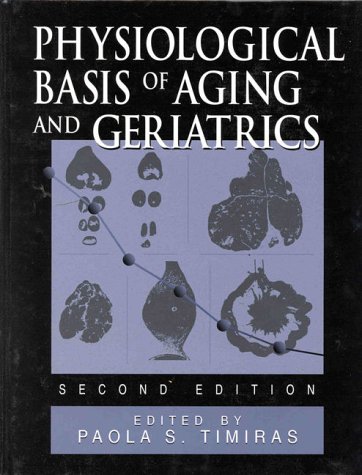 9780849389795: Physiological Basis of Aging and Geriatrics, Third Edition