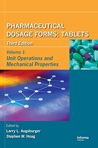Stock image for Pharmaceutical Dosage Forms: Tablets, 3e, Vol.1 Unit Operations & Mechanical Properties (HB) for sale by Romtrade Corp.