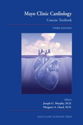 Stock image for Mayo Clinic Cardiology: Concise Textbook, 3rd Edition for sale by HPB-Red