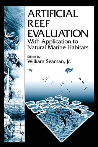 9780849390616: Artificial Reef Evaluation: With Application to Natural Marine Habitats