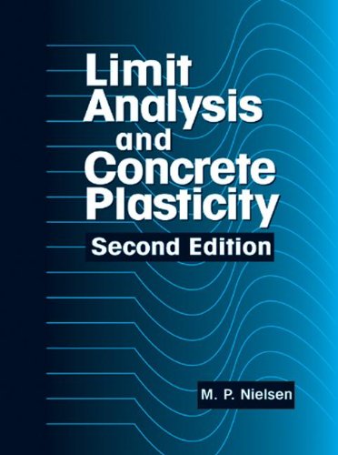 Limit Analysis and Concrete Plasticity, Second Edition - Nielsen, M.P.