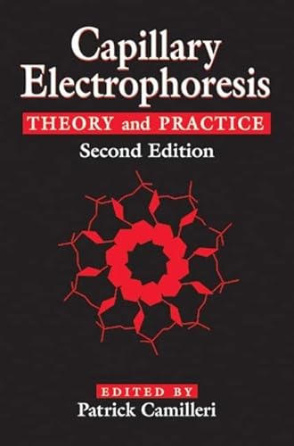 Capillary Electrophoresis: Theory and Practice (New Directions in Organic & Biological Chemistry) - Camilleri, Patrick