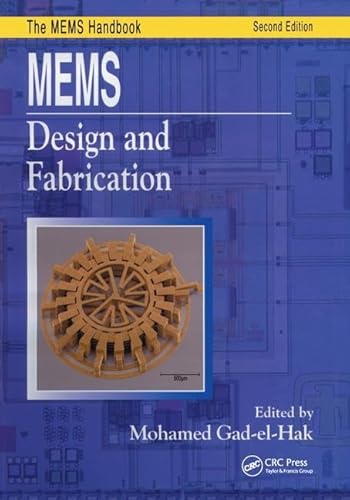 Imagen de archivo de MEMS: Design and Fabrication (Mechanical and Aerospace Engineering Series) a la venta por Chiron Media