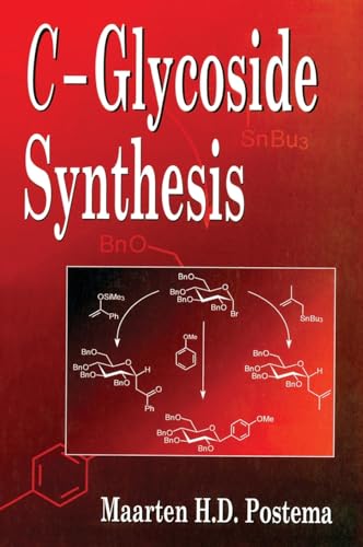 Stock image for C-Glycoside Synthesis (New Directions in Organic & Biological Chemistry) for sale by Ria Christie Collections