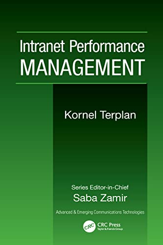 9780849392009: Intranet Performance Management (Advanced & Emerging Communications Technologies)
