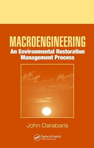 Imagen de archivo de Macroengineering: An Environmental Restoration Management Process a la venta por Mispah books