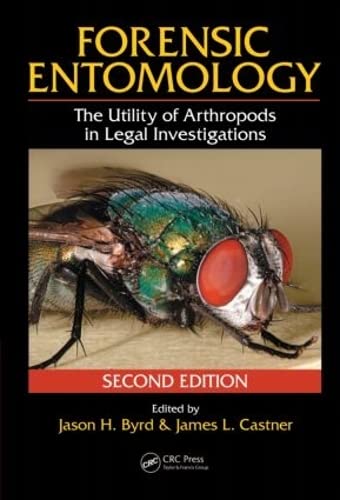 9780849392153: Forensic Entomology: The Utility of Arthropods in Legal Investigations, Second Edition