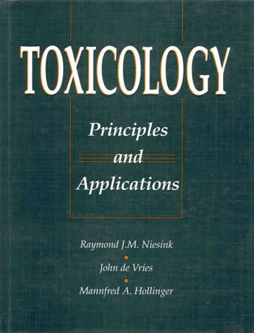 9780849392320: Toxicology: Principles and Applications