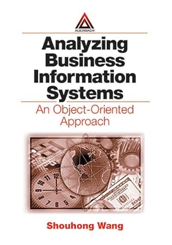 Stock image for Analyzing Business Information Systems An Object-Oriented Approach for sale by True Oak Books