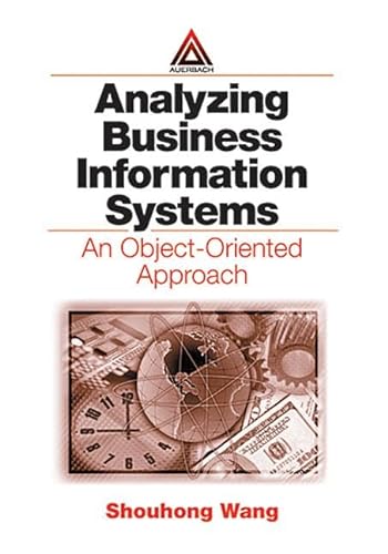 9780849392405: Analyzing Business Information Systems: An Object-Oriented Approach