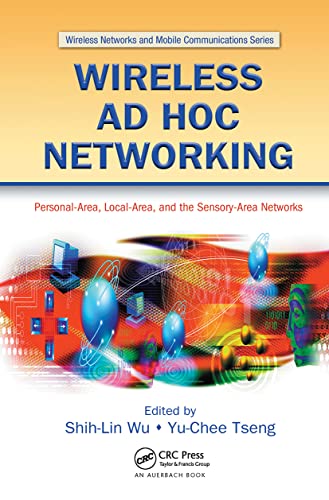 Imagen de archivo de Wireless Ad Hoc Networking: Personal-Area, Local-Area, and the Sensory-Area Networks (Wireless Networks and Mobile Communications) a la venta por HPB-Red
