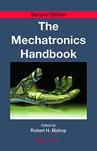 Imagen de archivo de The Mechatronics Handbook, Second Edition - 2 Volume Set (Mechatronics Handbook 2e) a la venta por Chiron Media