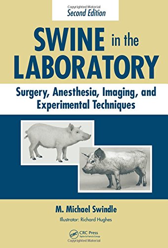 9780849392788: Swine in the Laboratory: Surgery, Anesthesia, Imaging, and Experimental Techniques, Second Edition