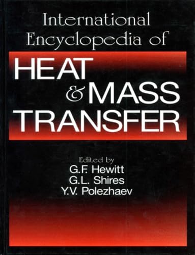 International Encyclopedia of Heat and Mass Transfer (9780849393563) by Geoffrey F. Hewitt