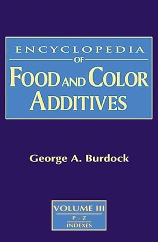 Stock image for Encyclopedia of Food and Color Additives for sale by Mispah books