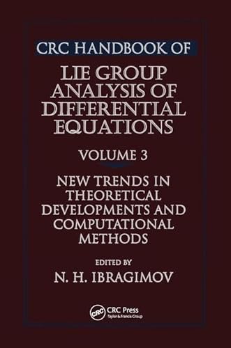 Imagen de archivo de CRC Handbook of Lie Group Analysis of Differential Equations: New Trends in Theorectical Developments and Computational Methods: Vol 3 a la venta por Revaluation Books