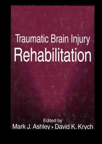 Imagen de archivo de Traumatic Brain Injury Rehabilitation a la venta por ThriftBooks-Atlanta