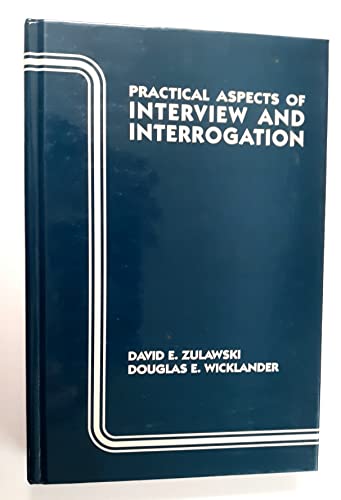 9780849395208: Practical Aspects of Interview and Interrogation (Practical Aspects of Criminal and Forensic Investigations)