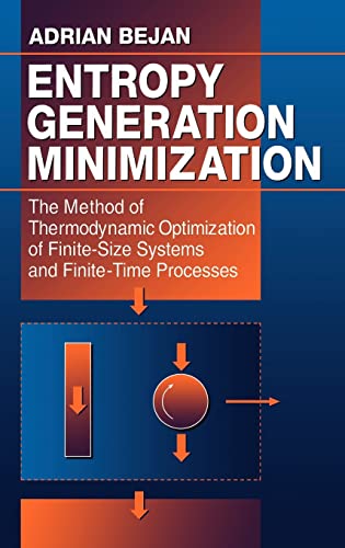 Imagen de archivo de Entropy Generation Minimization (Mechanical and Aerospace Engineering Series) a la venta por Seattle Goodwill