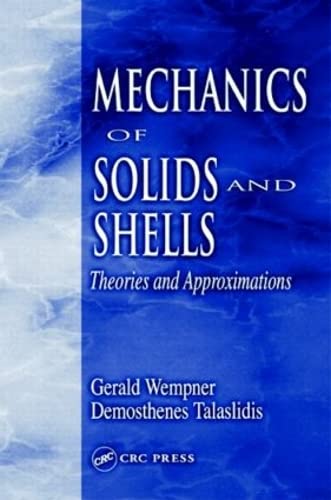 Imagen de archivo de Mechanics of Solids and Shells: Theories and Approximations (Mechanical and Aerospace Engineering Series) a la venta por Chiron Media