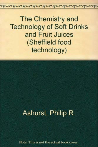 9780849397301: Chemistry and Technology of Soft Drinks and Fruit Juices: 1 (Sheffield Food Technology)