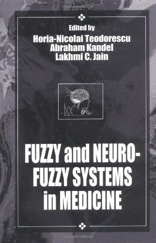 Beispielbild fr Fuzzy and Neuro-Fuzzy Systems in Medicine [The CRC Press International Series on Computational Intelligence] zum Verkauf von Tiber Books
