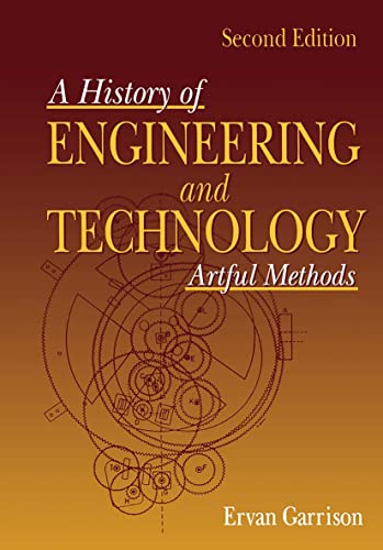 Stock image for History of Engineering and Technology : Artful Methods for sale by Better World Books