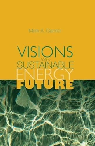 9780849398179: Visions for a Sustainable Energy Future
