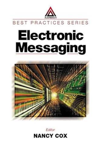 9780849398254: Electronic Messaging: 6 (Best Practices)