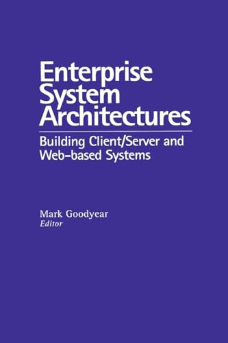 Stock image for Enterprise System Architectures: Building Client Server and Web Based Systems for sale by WorldofBooks