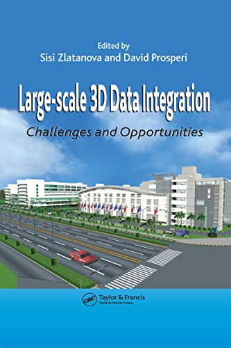 9780849398988: Large-scale 3D Data Integration: Challenges and Opportunities