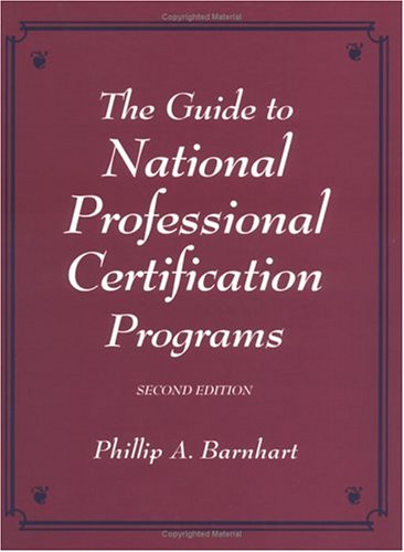 Stock image for The Guide to National Professional Certification Programs, 2nd Edition for sale by Drew