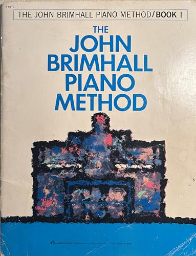 Beispielbild fr The John Brimhall Piano Method T101: The Complete Method of Popular and Traditional Instruction, Book 1 zum Verkauf von Half Price Books Inc.