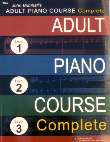 Imagen de archivo de John Brimhall's Adult Piano Course Complete (Level 1, Level 2, Level 3) a la venta por HPB Inc.