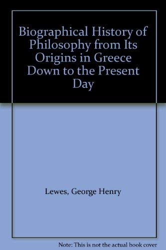 9780849533075: Biographical History of Philosophy from Its Origins in Greece Down to the Present Day