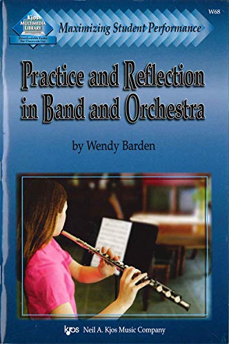 Stock image for Maximizing Student Performance: Practice & Reflection in Band/Orchestra for sale by Better World Books