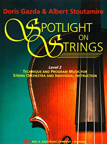 Imagen de archivo de Spotlight On Strings (Violin 93VN) Level 2 : Technique and Program Music for String Orchestra and Individual Instruction a la venta por Irish Booksellers