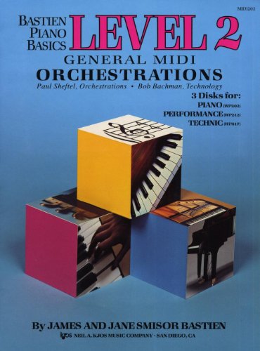 Stock image for General MIDI Orchestrations for Bastien Piano Basics Level 2 - 3 Disks for Piano, Performance & Technic for sale by Teachers Discount Music
