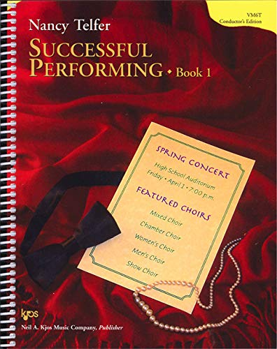 Stock image for VM6T - Successful Performing: Ideas for Choral Conductors and Conductors-in-Training: Conductor's Edition Book 1 for sale by HPB-Red