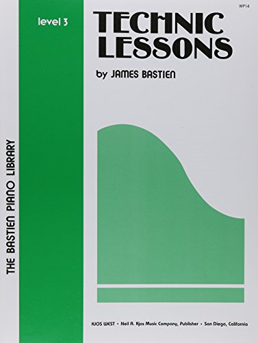 Stock image for TECHIC LESSONS LEVEL 3.BASTIEN PIANO LIBRARY SHEET MUSIC .III THREE WP14 for sale by WONDERFUL BOOKS BY MAIL